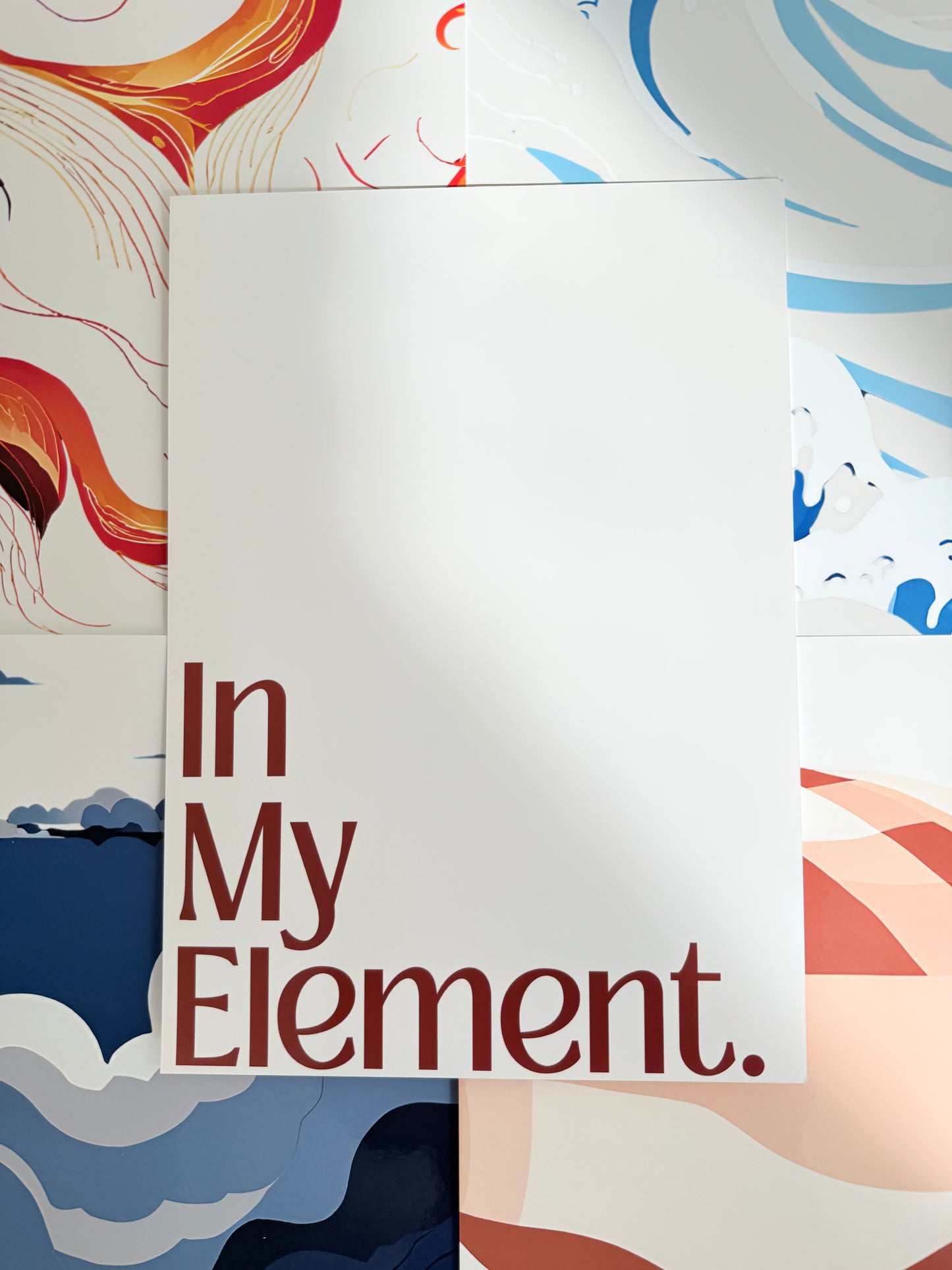 In My Element Poster A4
